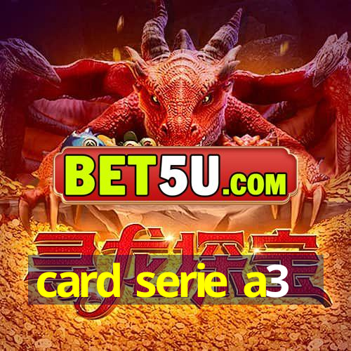 card serie a3