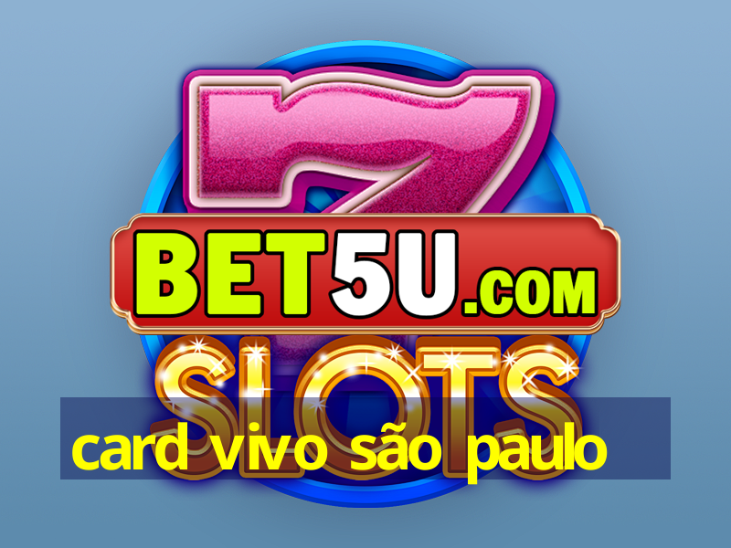 card vivo são paulo