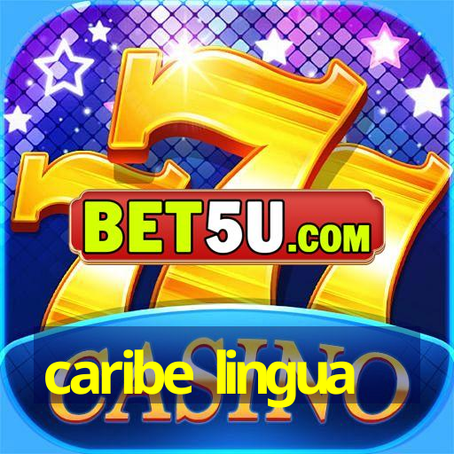 caribe lingua