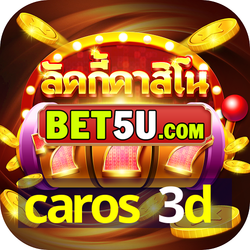 caros 3d