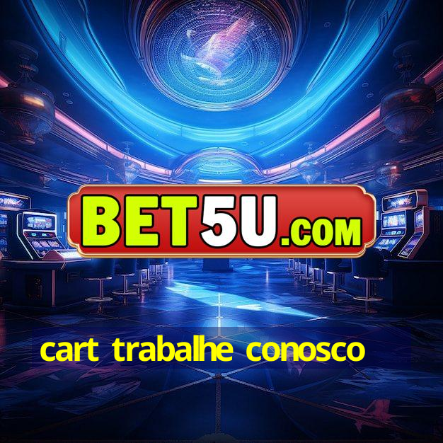 cart trabalhe conosco