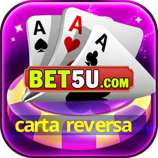 carta reversa