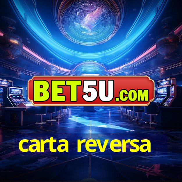 carta reversa