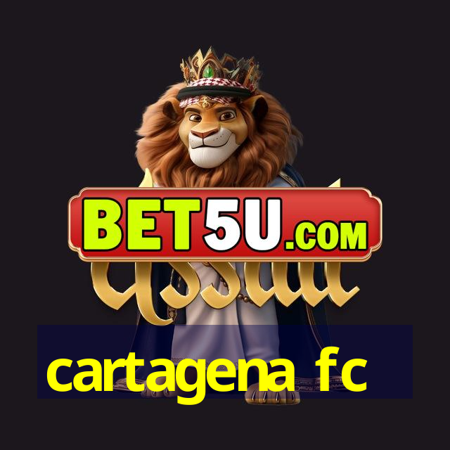 cartagena fc