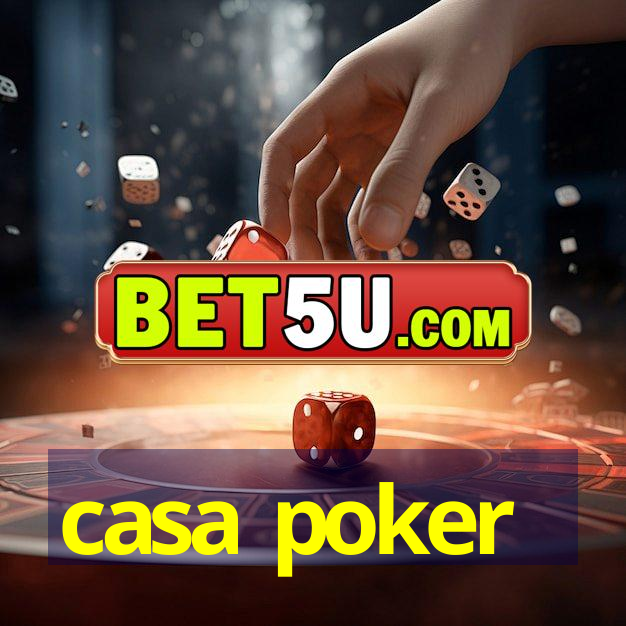 casa poker