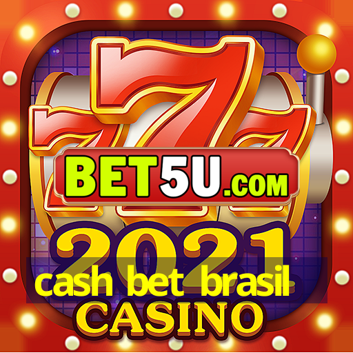 cash bet brasil