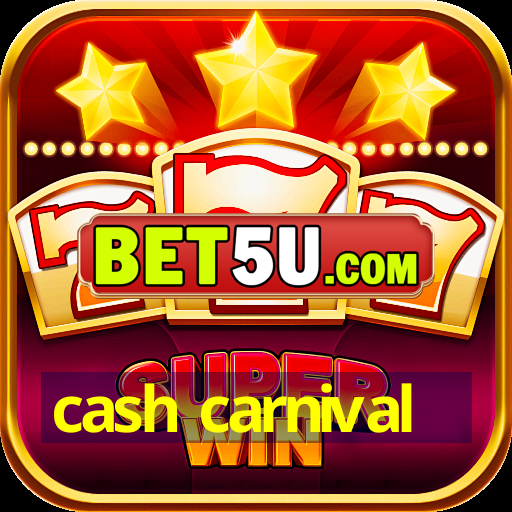 cash carnival