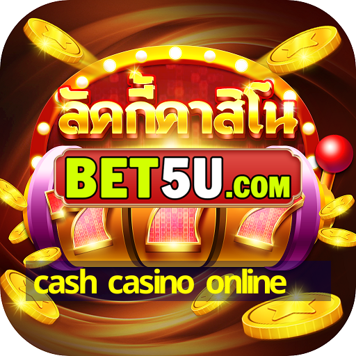 cash casino online