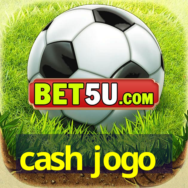 cash jogo