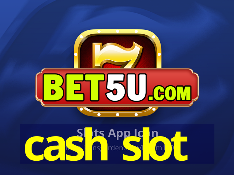 cash slot