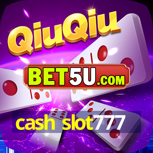 cash slot777