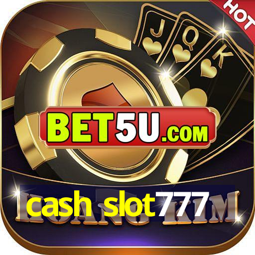 cash slot777