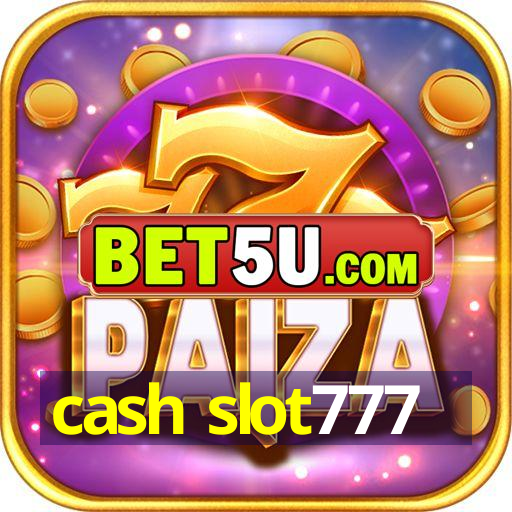 cash slot777