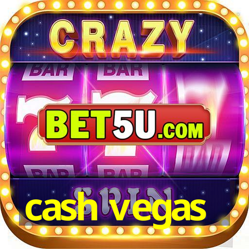 cash vegas