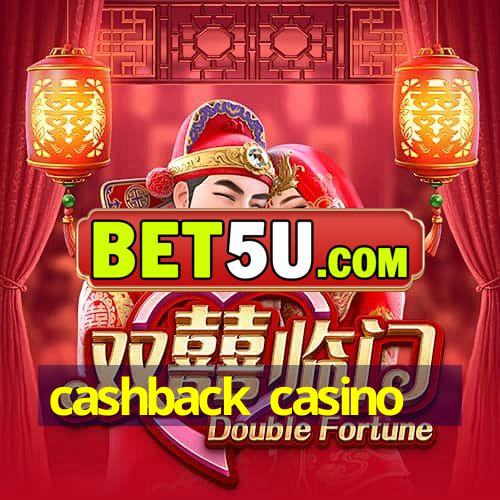 cashback casino