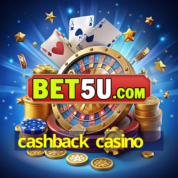 cashback casino