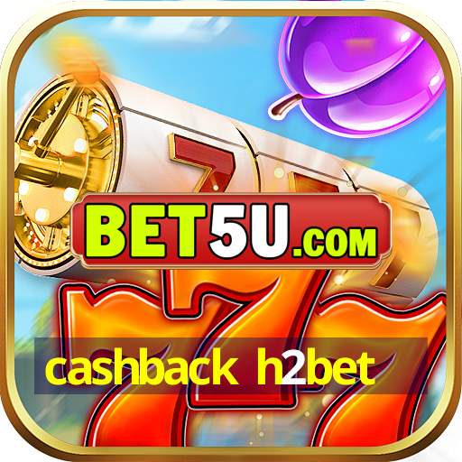 cashback h2bet