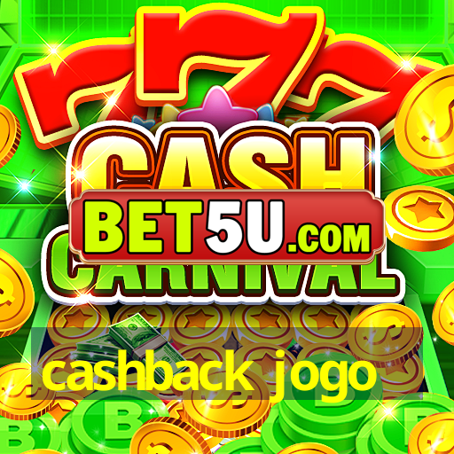 cashback jogo