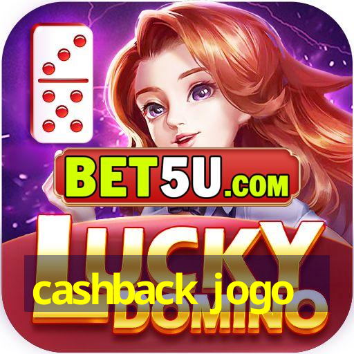 cashback jogo