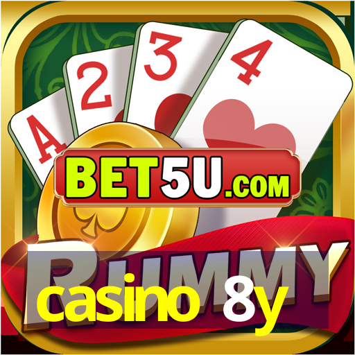 casino 8y