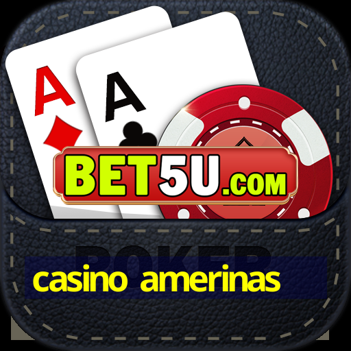 casino amerinas