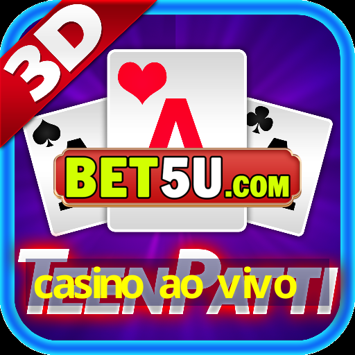 casino ao vivo