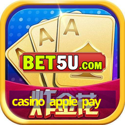 casino apple pay