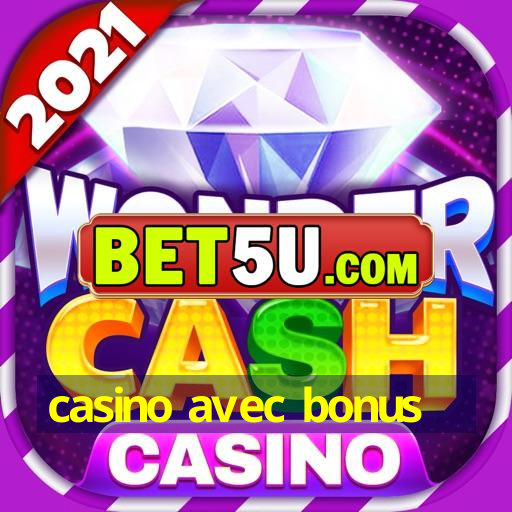 casino avec bonus