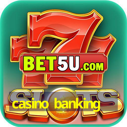 casino banking