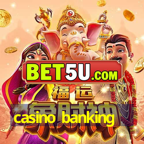 casino banking