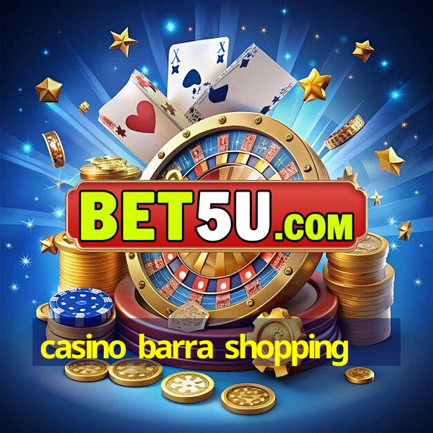 casino barra shopping