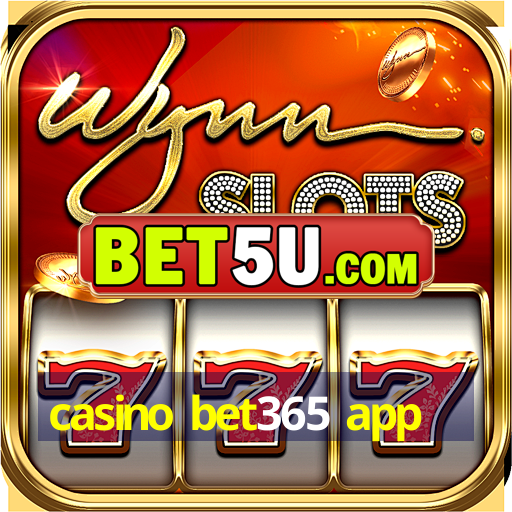 casino bet365 app