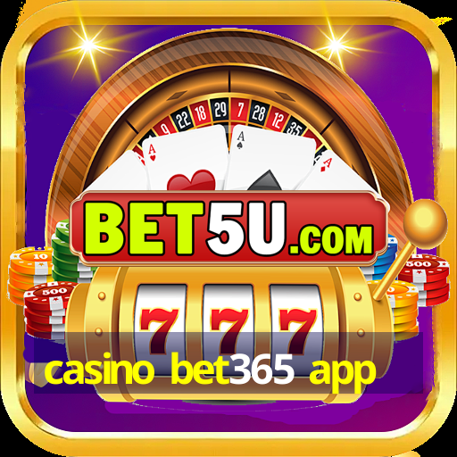 casino bet365 app