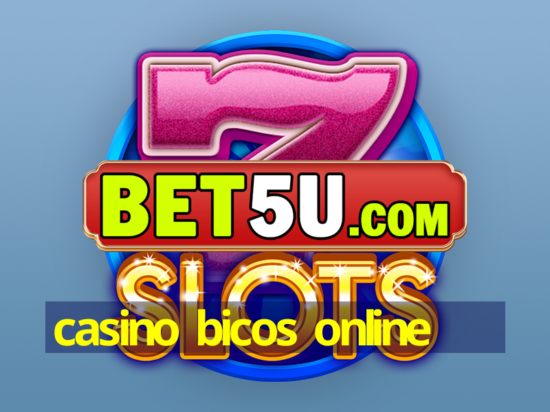 casino bicos online