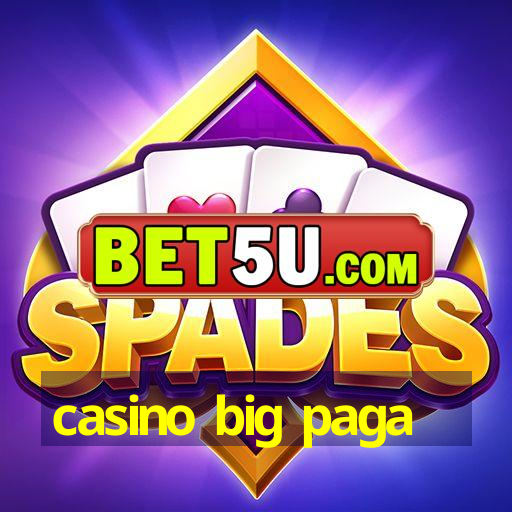 casino big paga