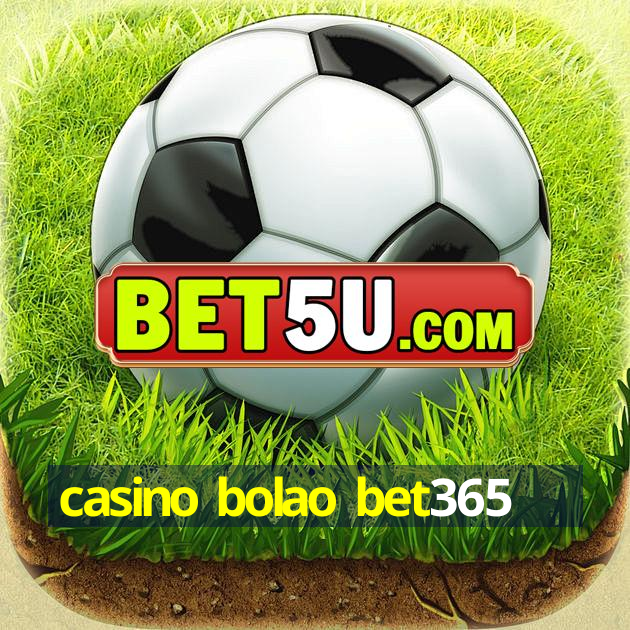 casino bolao bet365