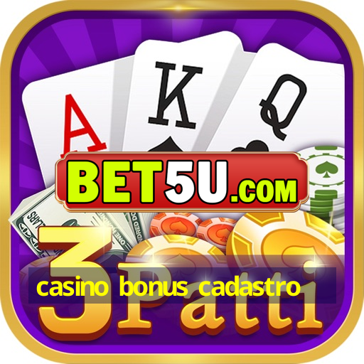 casino bonus cadastro