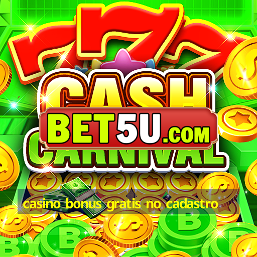 casino bonus gratis no cadastro