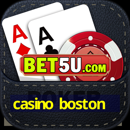 casino boston