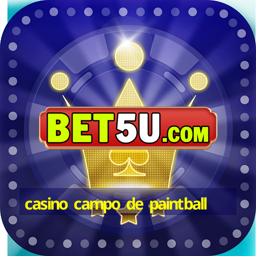 casino campo de paintball