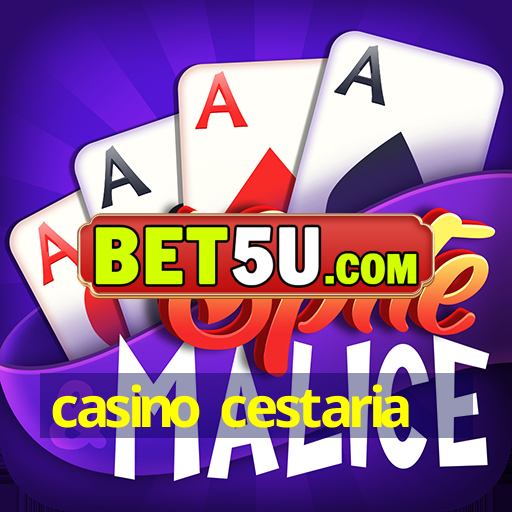 casino cestaria