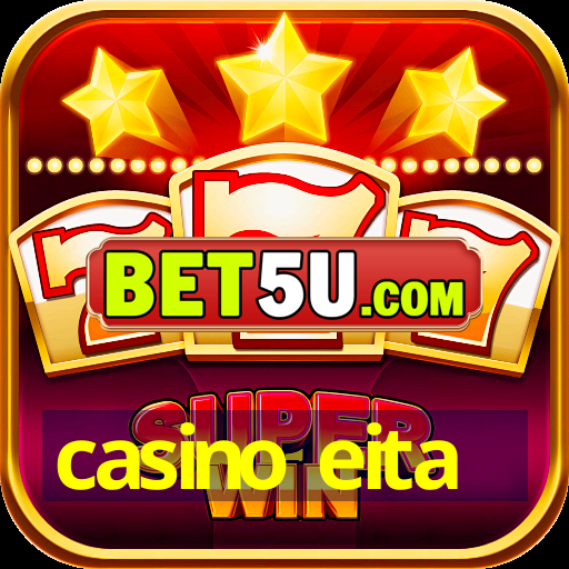 casino eita