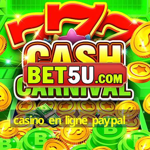 casino en ligne paypal