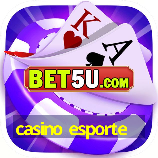 casino esporte