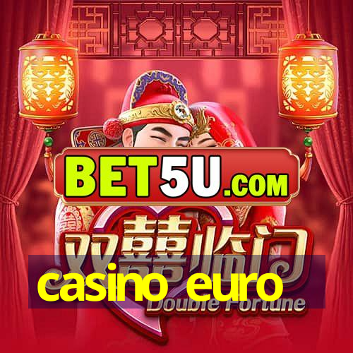 casino euro