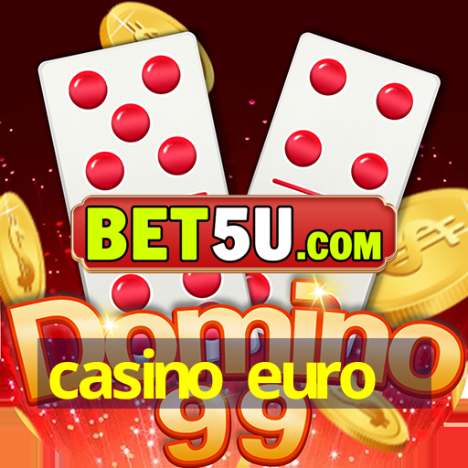 casino euro