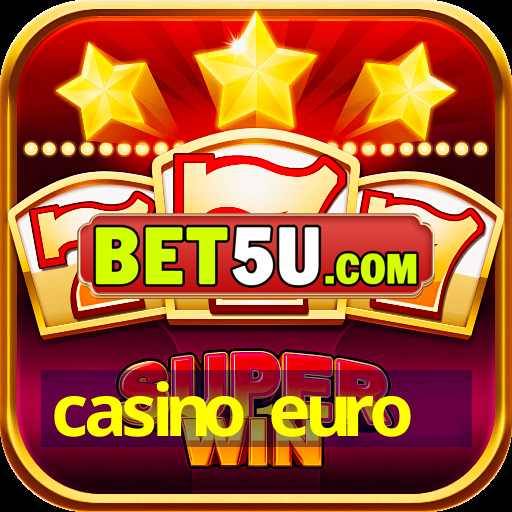 casino euro