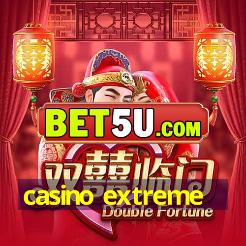 casino extreme