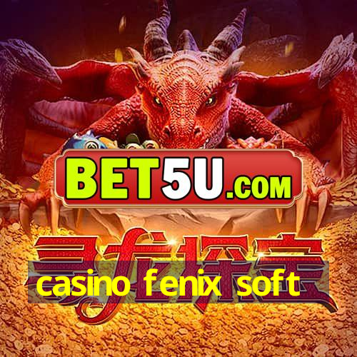 casino fenix soft