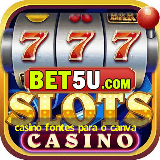 casino fontes para o canva